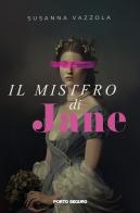 Il mistero di Jane di Susanna Vazzola edito da Porto Seguro