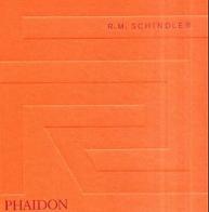 R. M. Schindler. Ediz. inglese di Judith Sheine edito da Phaidon