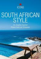 South African Style. Ediz. italiana, spagnola e portoghese di Christiane Reiter, Deidi von Schaewen edito da Taschen
