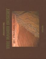 The Namib desert. Art. Structures. Colors. Ediz. inglese e tedesca di Jürgen Wettke edito da TeNeues
