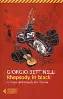 Rhapsody in black. In Vespa dall'Angola allo Yemen di Giorgio Bettinelli edito da Feltrinelli
