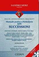 Manuale pratico delle successioni. Con CD-ROM di Paola Mai, Giovanni Martorana, Paolo Sguotti edito da CEDAM