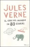 Il giro del mondo in 80 giorni di Jules Verne edito da Rizzoli