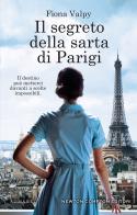 Il segreto della sarta di Parigi di Fiona Valpy edito da Newton Compton Editori