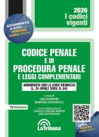 Codice penale e di procedura penale e leggi complementari. Aggiornato con la Legge sicurezza (24 aprile 2026, n. 54) edito da La Tribuna