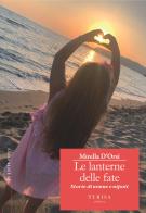 Le Lanterne delle Fate. Storie di nonne e nipoti di Mirella D'Orsi edito da Turisa Editrice