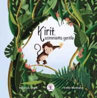 Kirit, scimmietta gentile. Ediz. illustrata di Mauro Li Vigni edito da BeMore