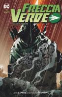 Freccia verde vol.6 di Jeff Lemire, Andrea Sorrentino edito da Lion