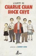 L' arte di Charlie Chan Hock Chye di Sonny Liew edito da Bao Publishing