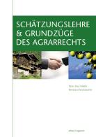Schätzungslehre & Grundzüge des Agrarrechts di Peter P. Malfèr, Reinhard Nothdurfter edito da Athesia