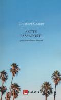 Sette passaporti di Giuseppe Caridi edito da Diabasis