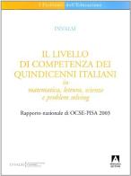 Il livello di competenza dei quindicenni italiani in matematica. Lettere, scienze e problem solving edito da Armando Editore