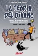 La teoria del divano di Cristiano Corsani edito da Sbam!