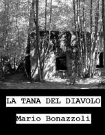 La tana del diavolo di Mario Bonazzoli edito da Una vita di stelle library