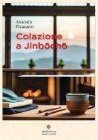 Colazione a Jinbocho di Antonio Picarazzi edito da Edda Edizioni