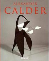 Calder. Ediz. tedesca di Jacob Baal-Teshuva edito da Taschen