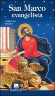 San Marco evangelista di Graziano Pesenti edito da Editrice Elledici