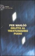 Delitto al trentunesimo piano di Per Wahlöö edito da Einaudi