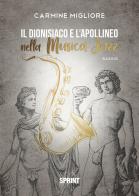 Il dionisiaco e l'apollineo nella musica jazz di Carmine Migliore edito da Booksprint