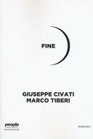 Fine di Giuseppe Civati, Marco Tiberi edito da People