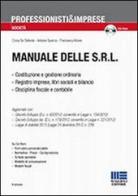 Manuale delle Srl. Con CD-ROM di Cinzia De Stefanis, Cecilia Del Re, Antonio Quercia edito da Maggioli Editore