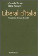 Liberali d'Italia di Corrado Ocone, Dario Antiseri edito da Rubbettino