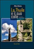 La Thuile e i suo Colle. Una storia... e tanti racconti di Rita Decime edito da Musumeci Editore