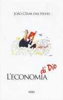 L' economia di Dio di João César Das Neves edito da ESD-Edizioni Studio Domenicano