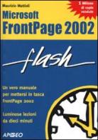 FrontPage 2002 di Maurizio Mattioli edito da Apogeo
