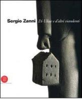 Sergio Zanni. Di Ulisse e d'altri viandanti edito da Skira