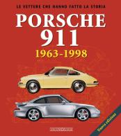 Porsche 911. 1963-1998. Ediz. illustrata di Mauro Borella edito da Nada