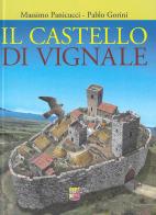 Il castello di Vignale di Massimo Panicucci, Pablo Gorini edito da Bandecchi & Vivaldi