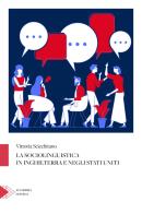 La sociolinguistica in Inghilterra e negli Stati Uniti di Vittoria Scicchitano edito da Santelli Editore