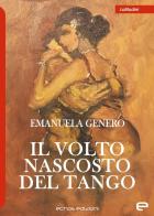Il volto nascosto del tango di Emanuela Genero edito da Echos Edizioni