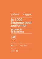 Le 1000 imprese best performer 2023. Provincia di Modena edito da Post Editori