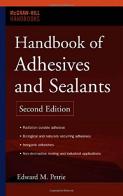 Handbook of adhesives and sealants di Edward M. Petrie edito da McGraw-Hill Education