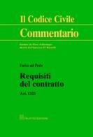 Requisiti del contratto. Art. 1325 di Enrico Del Prato edito da Giuffrè