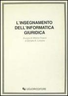 L' insegnamento dell'informatica giuridica edito da Liguori