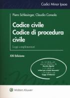 Codice civile. Codice di procedura civile. Leggi complementari di Piero Schlesinger, Claudio Consolo edito da Wolters Kluwer Italia