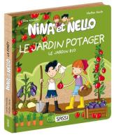 Le jardin potager. Nina et Nello. Ediz. illustrata di Laura Novello edito da Sassi