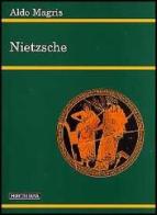 Nietzsche di Aldo Magris edito da Morcelliana