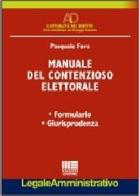 Manuale del contenzioso elettorale di Pasquale Fava edito da Maggioli Editore