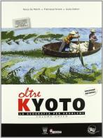 L' onda del passato. Storia e geografia. Oltre Kyoto. Volume unico. Con espansione online. Per le Scuole superiori edito da Il Capitello