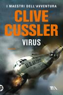 Virus di Clive Cussler edito da TEA