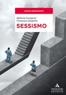 Sessismo di Stefania Cavagnoli, Francesca Dragotto edito da Mondadori Università