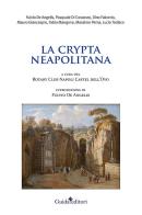 La crypta neapolitana edito da Guida