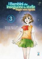 Viaggio verso Agartha. I bambini che inseguono le stelle vol.3 di Makoto Shinkai, Asahi Akisaka edito da Star Comics