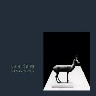 Sing Sing. Il corpo di Pompei-Pompeii's Body. Ediz. illustrata di Luigi Spina edito da 5 Continents Editions