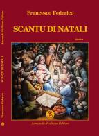 Scantu di Natali di Federico Francesco edito da Armando Siciliano Editore