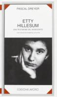 Etty Hillesum. Una testimone del Novecento di Pascal Dreyer edito da Edizioni Lavoro